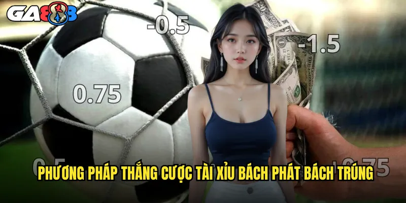 Cược Tài Xỉu ga888 Kèo Trên Dưới Với Tỷ Lệ Cực Khủng 3 Phương Pháp Thắng Cược Tài Xỉu Bách Phát Bách Trúng