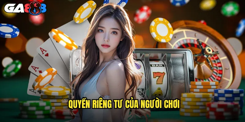 Quyền Riêng Tư Của Người Chơi